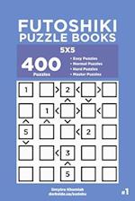 Futoshiki Puzzle Books - 400 Easy to Master Puzzles 5x5 (Volume 1)