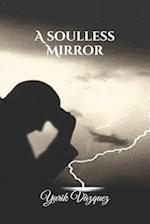 A soulless Mirror