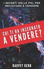 Chi ti ha insegnato a Vendere?