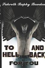 To Hell and Back for You