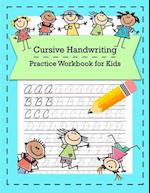 Cursive Handwriting Practice Workbook for Kids