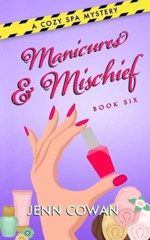 Manicures & Mischief