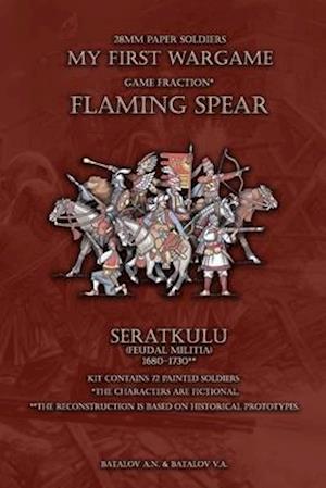 Flaming Spear. Seratkulu 1680-1730