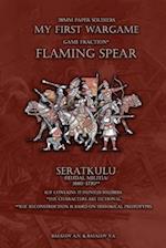 Flaming Spear. Seratkulu 1680-1730