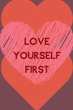 Love Yourself First