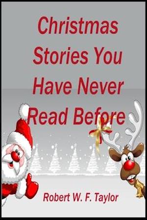 Christmas Stories You Have Never Read Before