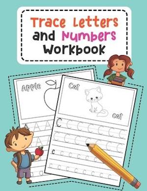 Trace Letters and Numbers Workbook