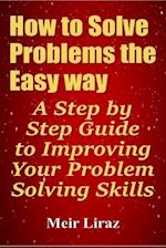 How to Solve Problems the Easy way