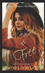 Wild & Free: A Western Romance 