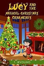 Lucy and the Magical Christmas Ornaments