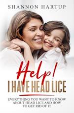 Help! I Have Head Lice!