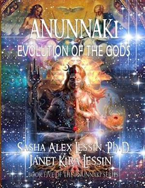 Anunnaki Evolution of the Gods