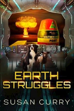 Earth Struggles: Book Three of the When Earth Paused Series