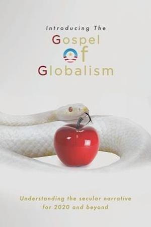 Introducing the Gospel of Globalism