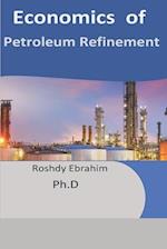 Economics of Petroleum Refinement