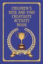 Children's Seek and Find Creativity Activity Book