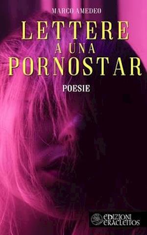 Lettere a una pornostar