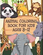 Animal Coloring Book For Kids Ages 8-12