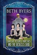 Bright Young Witches & the Restless Dead