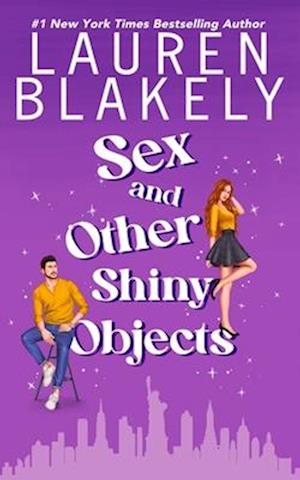 Sex and Other Shiny Objects