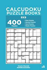 Calcudoku Puzzle Books - 400 Easy to Master Puzzles 9x9 (Volume 5)