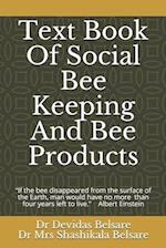 Text Book Of Social Bee Keeping And Bee Products