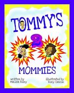 Tommy's 2 Mommies