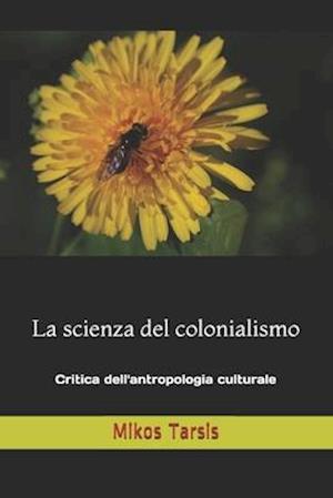 La scienza del colonialismo