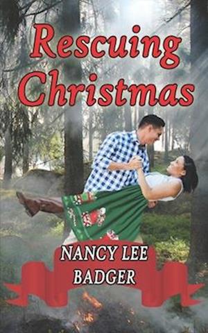 Rescuing Christmas: A Small-Town Sweet Romance