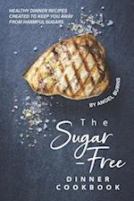 The Sugar-Free Dinner Cookbook