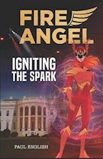 Fire Angel: Igniting the Spark 