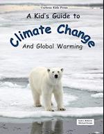 A Kid's Guide to Climate Change and Global Warming