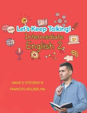 Let's Keep Talking! Intermediate English 2