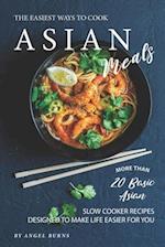 The Easiest Ways to Cook Asian Meals