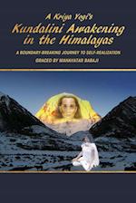 A Kriya Yogi's Kundalini Awakening in the Himalayas