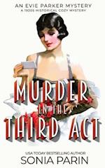 Murder in the Third Act: A 1920s Historical Cozy Mystery 