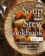 The Soup and Stew Cookbook 2