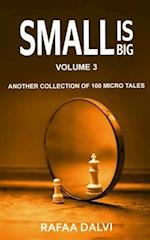 Small is Big - Volume 3