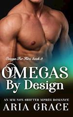 Omegas by Design