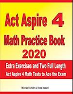 ACT Aspire 4 Math Practice Book 2020