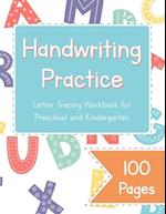 Handwriting Practice Letter Tracing Workbook for Preschool and Kindergarten: Uppercase and Lowercase Letter Dot to Dot Tracing 