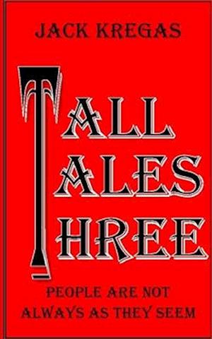 Tall Tales Three