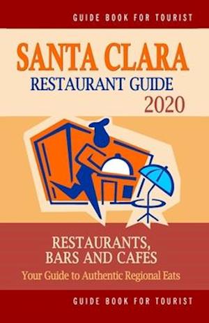 Santa Clara Restaurant Guide 2020