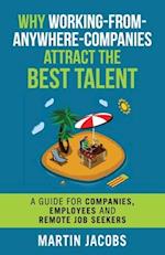 Why Working-From-Anywhere-Companies Attract the Best Talent