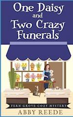 One Daisy and Two Crazy Funerals