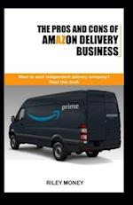 The Pros and Cons of Amazon Delivery Business