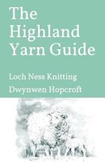 The Highland Yarn Guide: Loch Ness Knitting 