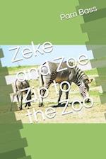 Zeke and Zoe Zip to the Zoo