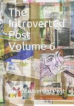 The Introverted Post Volume 6