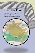 Ephriam Frog